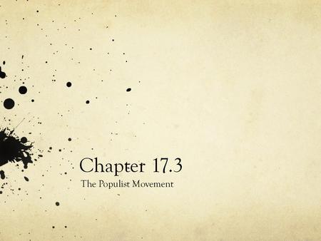 Chapter 17.3 The Populist Movement.