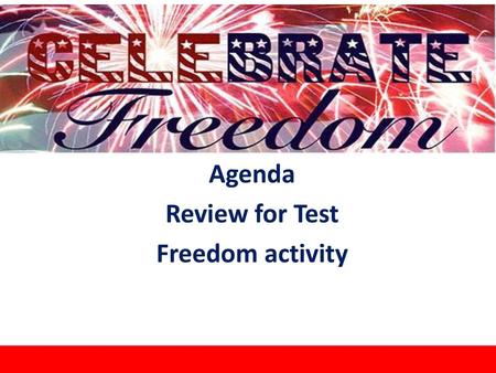 Agenda Review for Test Freedom activity