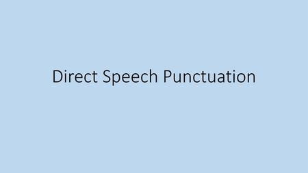 Direct Speech Punctuation