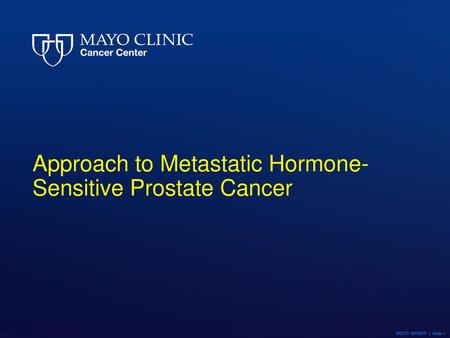 Approach to Metastatic Hormone-Sensitive Prostate Cancer