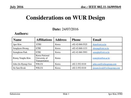 Considerations on WUR Design