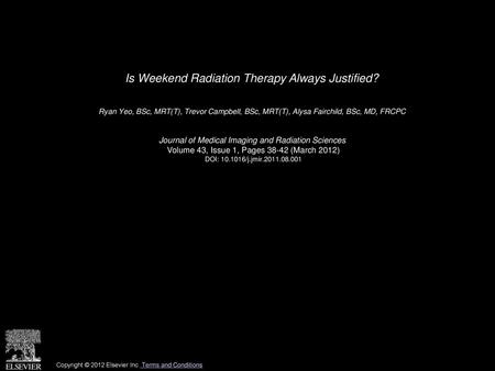 Is Weekend Radiation Therapy Always Justified?