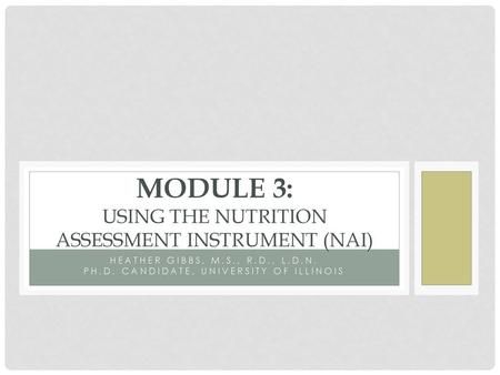 Module 3: Using the nutrition assessment instrument (NAI)