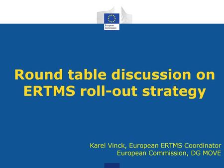 Round table discussion on ERTMS roll-out strategy