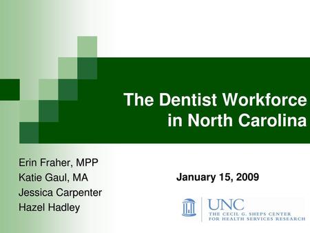 The Dentist Workforce in North Carolina