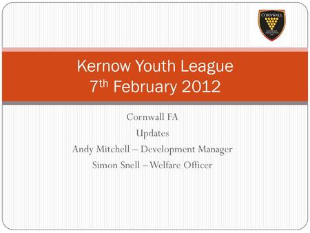 Kernow Youth League 7th February 2012