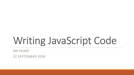 Writing JavaScript Code