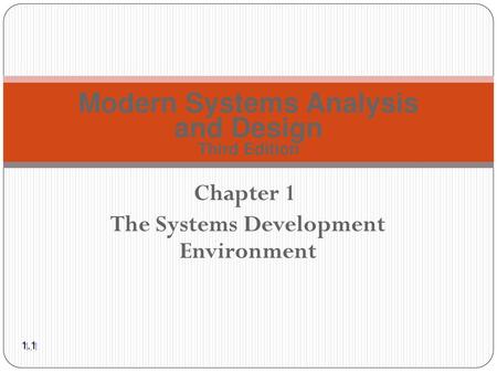 Chapter 1 The Systems Development Environment