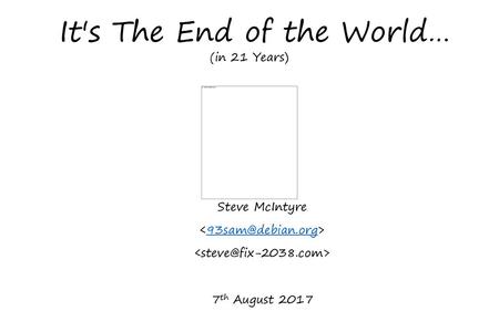 It's The End of the World… (in 21 Years)