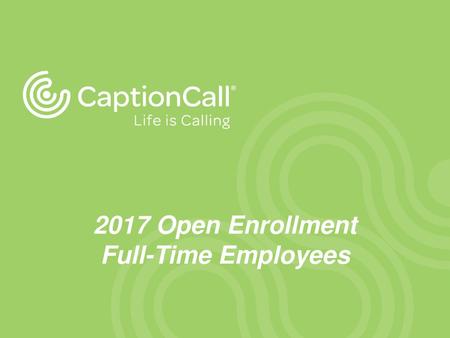 2017 Open Enrollment Full-Time Employees