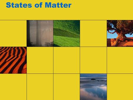 States of Matter.