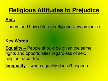 Religious Attitudes to Prejudice