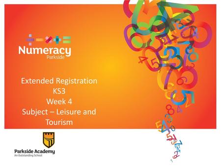 Extended Registration KS3 Week 4 Subject – Leisure and Tourism