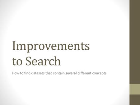 Improvements to Search