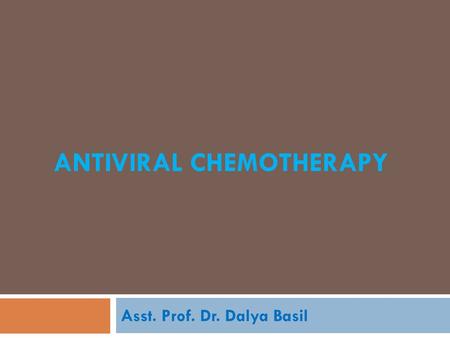 Antiviral chemotherapy