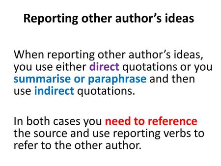 Reporting other author’s ideas