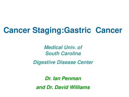 Cancer Staging:Gastric Cancer Medical Univ