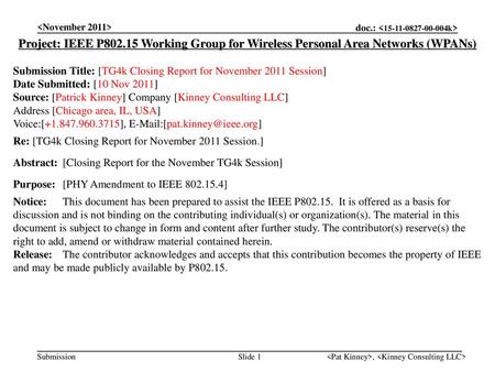 <month year> doc.: IEEE < e> <November 2011>