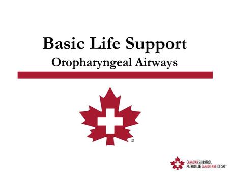 Basic Life Support Oropharyngeal Airways