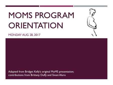 Moms program orientation