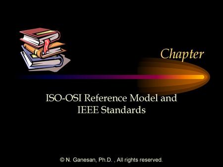 ISO-OSI Reference Model and IEEE Standards