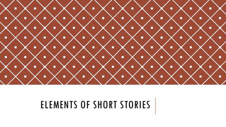 Elements of Short Stories