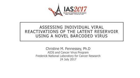 Christine M. Fennessey, Ph.D AIDS and Cancer Virus Program