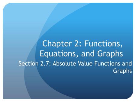 Chapter 2: Functions, Equations, and Graphs