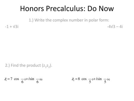 Honors Precalculus: Do Now