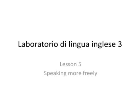 Laboratorio di lingua inglese 3