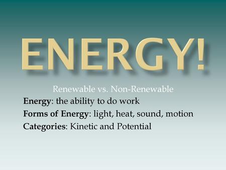 Renewable vs. Non-Renewable