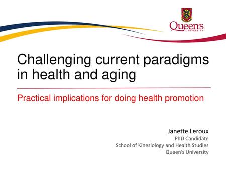 Challenging current paradigms in health and aging