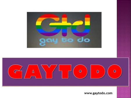 Gaytodo www.gaytodo.com.