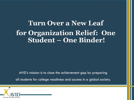 for Organization Relief: One Student – One Binder!