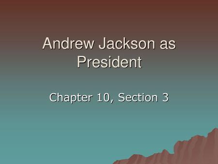 Andrew Jackson as President