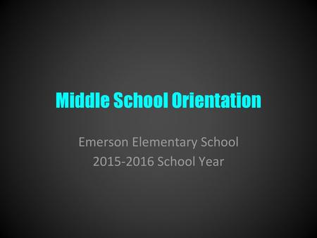 Middle School Orientation