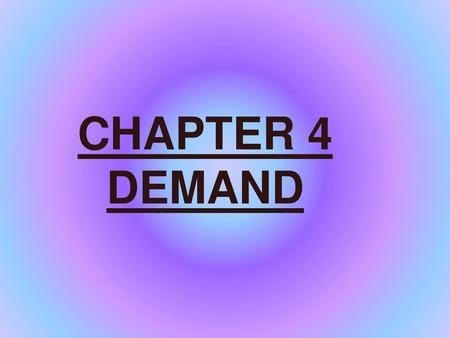 CHAPTER 4 DEMAND.