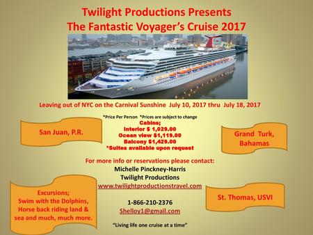 Twilight Productions Presents The Fantastic Voyager’s Cruise 2017