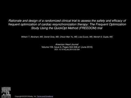 Rationale and design of a randomized clinical trial to assess the safety and efficacy of frequent optimization of cardiac resynchronization therapy: The.