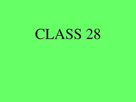 CLASS 28.