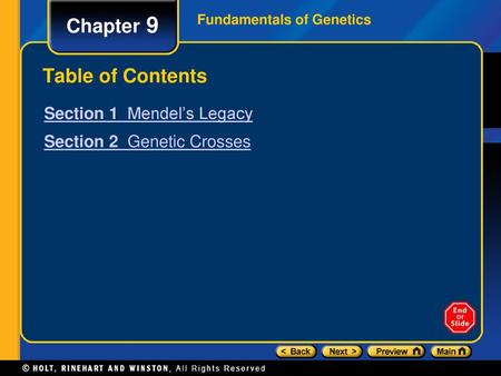 Chapter 9 Table of Contents Section 1 Mendel’s Legacy