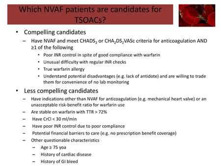 Which NVAF patients are candidates for TSOACs?