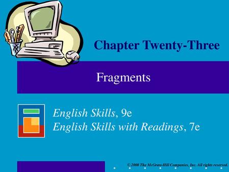 Chapter Twenty-Three Fragments.