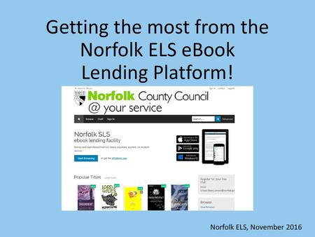 Getting the most from the Norfolk ELS eBook Lending Platform!