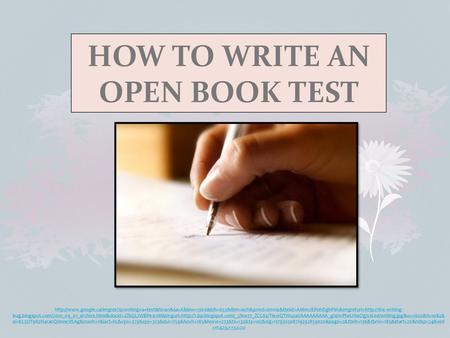 HOW TO WRITE AN OPEN BOOK TEST