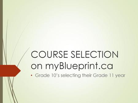 COURSE SELECTION on myBlueprint.ca