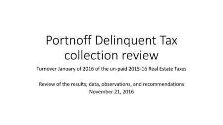 Portnoff Delinquent Tax collection review