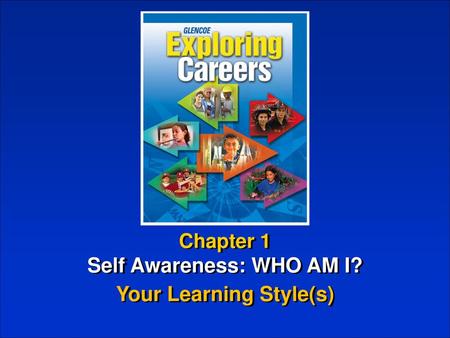 Self Awareness: WHO AM I? Your Learning Style(s)