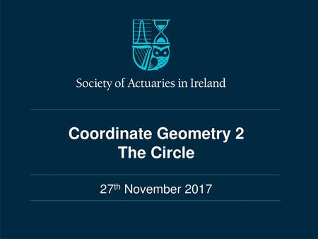 Coordinate Geometry 2 The Circle