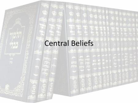 Central Beliefs.